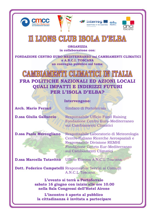CAMBIAMENTI CLIMATICI IN ITALIA
FRA POLITICHE NAZIONALI ED AZIONI LOCALI.
QUALI IMPATTI E INDIRIZZI FUTURI PER L’ISOLA D’ELBA?